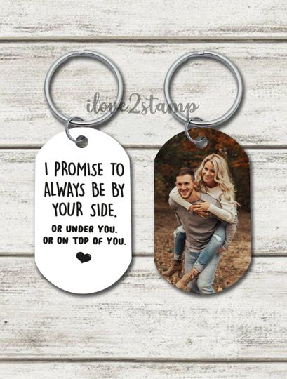 Keychain For Couple, I Promise To Always Be By Your Side Keychain, Personalized Valentines Day Gift For Him, Custom Picture Keychain For Him