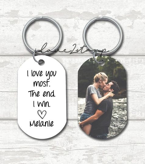 I Love You Most The End I Win, I Love You More, Couples Photo Keychain, Long Distance Relationship Gift For Her, 1st Anniversay Gift For Him