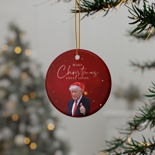 Make Christmas Great Again Trump Ceramic Ornaments, 2-Side Print, MAGA Christmas Ornament, Trump Ornament, Christmas Trump Ornament, Trump