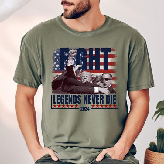 Comfort Colors Trump Shooting Shirt, Trump Assassination Trump T-Shirt, Legends Never Die, Conservative Patriotic, Fight For America Shirt