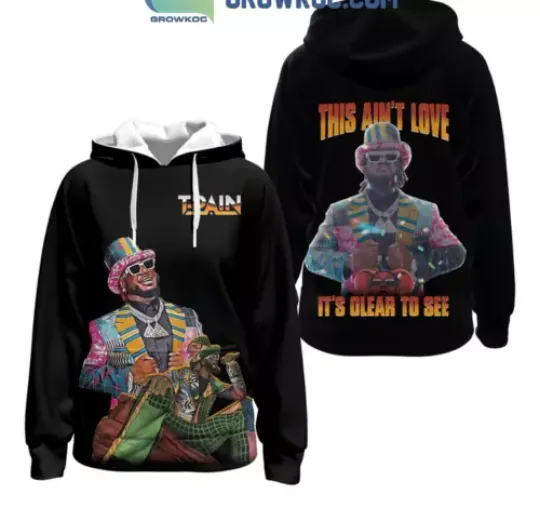 T-Pain This Ain’t Love It’s Clear To See 3D Hoodie