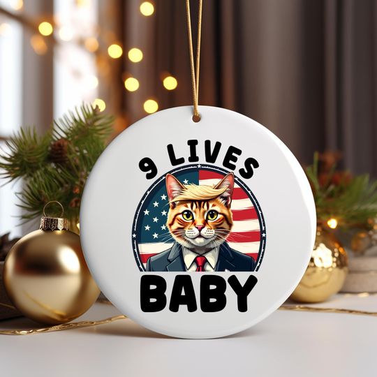 9 Lives Cat for Trump Ornament  Funny Patriotic Cat Christmas Gift, Perfect for Cat Lovers, Unique Trump-Inspired Christmas Tree Dcor