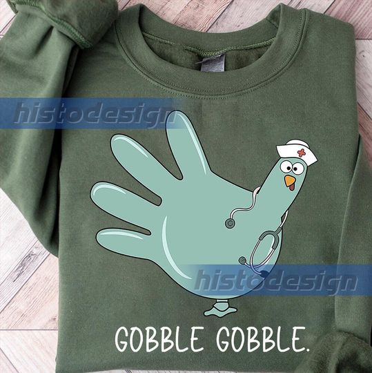 Turkey Glove Nurse Thanksgiving Sweatshirt, Gobble Gobble Nurse Turkey Sweater, Thanksgiving Nurse Shirt, Funny Nurse Thanksgiving Crewneck