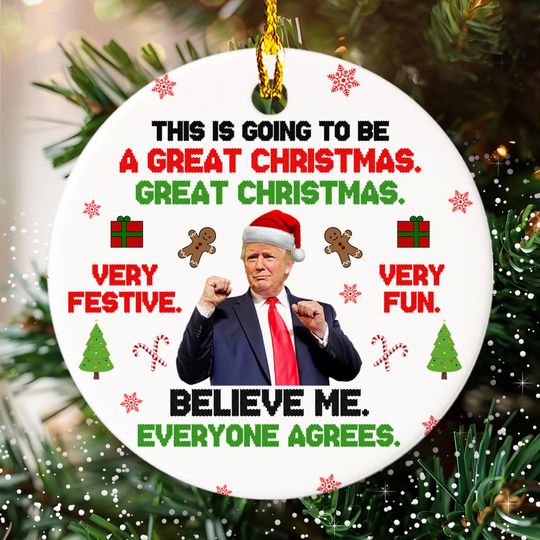 This Is Going To Be A Great Christmas Donald Trump Ornament, Make Christmas Great Again Trumpmas Ornament, Funny Santa Trump Ornament