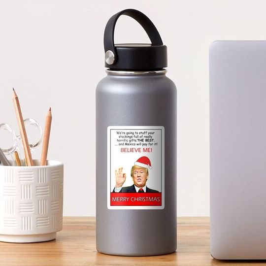 Discover Funny Trump Christmas - Believe Me Sticker