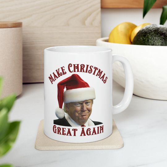 Make Christmas Great Again Funny Trump Mug, Republican Coffee Cup Gift, Trump 2024 Gift
