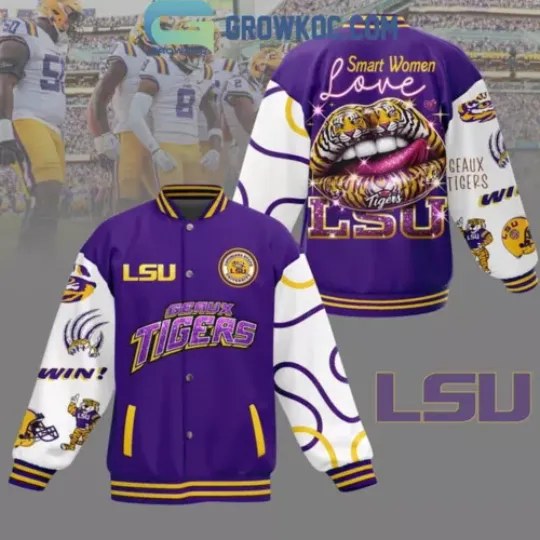 LSU Smart Women Love LSU Tigers Baseball Jacket, Unisex Fit, All Printed Gift