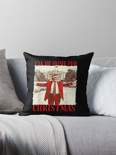 Trump 2024 Funny Humorous Trump I’ll Be Home For Christmas 2024 Pillow