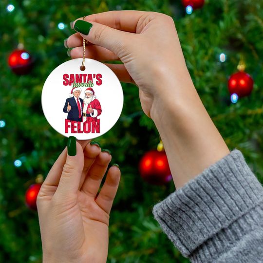 Santa's favorite felon ornament, Trump Christmas, make Christmas great again, I'll be back for Christmas, MAGA Christmas, Trump ornament,FKH
