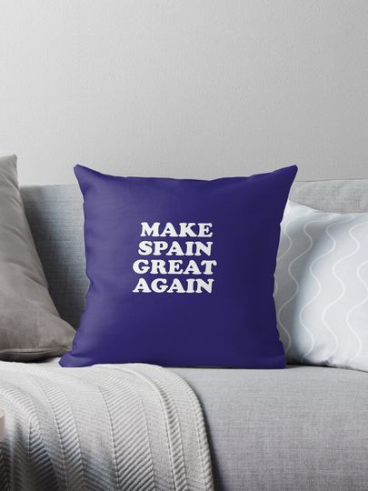 Make Spain Great Again Donald Trump Pillow
