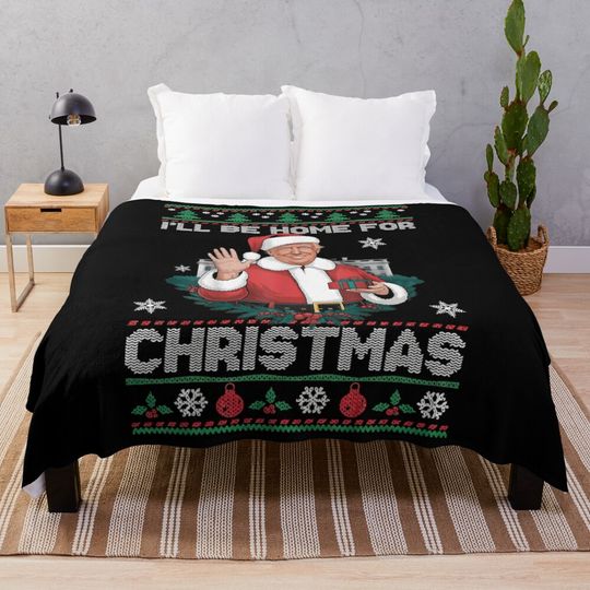 Trump I'll Be Home For Christmas 2024 Funny Trump Santa Claus 2024 Throw Blanket