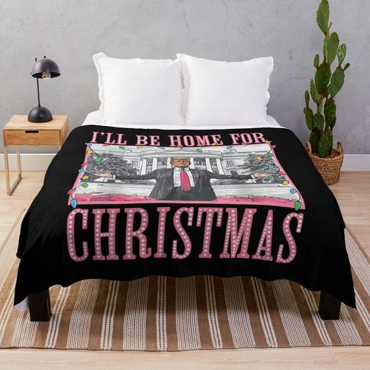 I'll Be Home For Christmas Funny Trump Xmas Throw Blanket