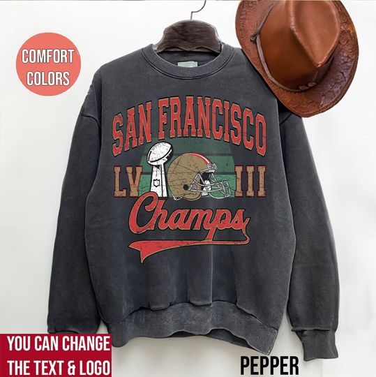 Comfort Colors San francisco Football Champions 2024 Sweatshirt / shirt, San francisco Champs Sweatshirt, San francisco Game Day shirt