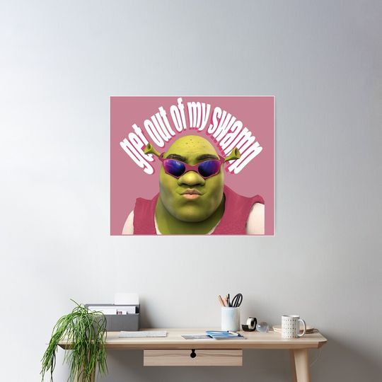 Pink Shrek Get Out Of My Swamp Funny Meme Poster