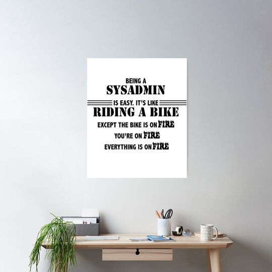 Being a SysAdmin Funny Christmas gift Poster