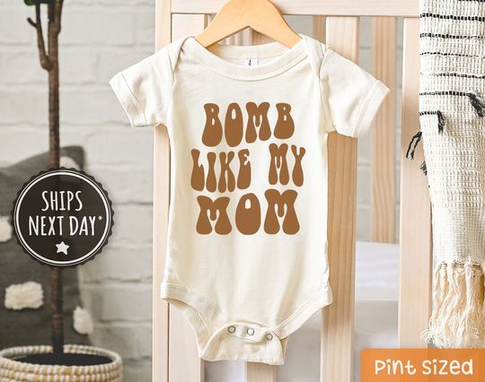 Bomb Like Mom Baby Onesie - Retro I Love My Mom Bodysuit - Cute Mother's Day Baby Onesie