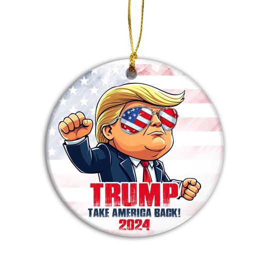 Trump Ornament | 2024 Presidential Ornament, Take America Back, Mr President Of 2024, American Pride Keepsake, Trump Gifts, Funny Trump
