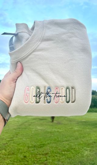 God is good sweatshirt| crewneck sweatshirt| Embroidered Sweatshirt | Christian Sweatshirt