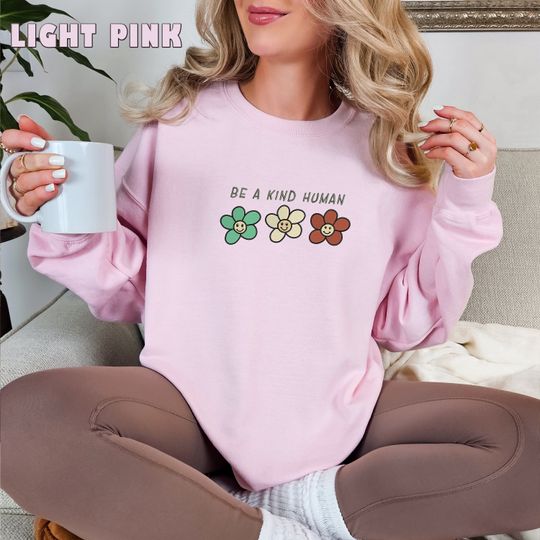Embroidered Be A Nice Human Sweatshirt, Inspiration Sweater, Be A Good Human Crewneck, Be A Good Human Gift, Be Kind Sweatshirt,Be Kind Gift
