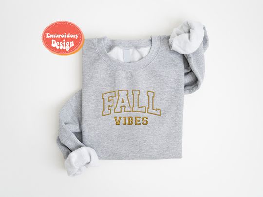 Fall Vibes Embroidered  Sweatshirt, Cozy Autumn Hooide, Thanksgiving Outfit, Seasonal Fashion, Unisex Sweater, Gift for Her, Fall Apparel