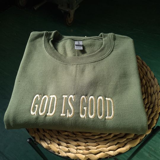 Embroidered God Is Good Sweatshirt, Christian Sweatshirt Jumper, God Is Good Shirt, Gift for Christians,  Christian Sweater, Oversize Shirt