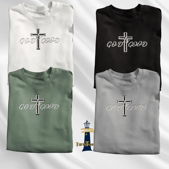 Christian Embroidered Sweatshirt, God is Good,Unisex Sweater, inspirational embroidery, gift men women, cozy pullover, love hope faith gift