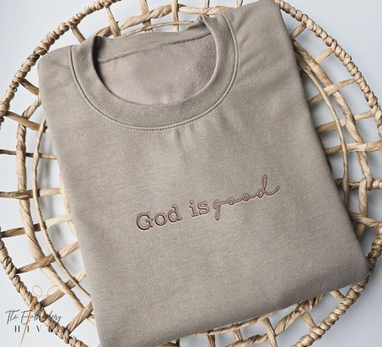 Embroidered God is Good Sweatshirt Christian Crewneck Christian Sweatshirt Faith Sweatshirt Embroidered Crewneck, Christmas Gift Relig. 1044