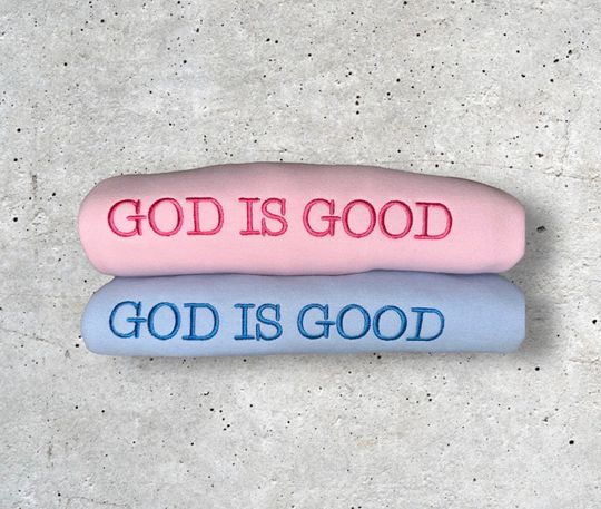 God is good  embroidered sweatshirt