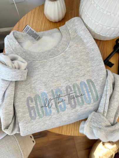 Embroidered GOD IS GOOD Sweatshirt - Faith Sweatshirt - Christian Apparel - Christian Sweatshirt - Cute Christian Sweatshirt