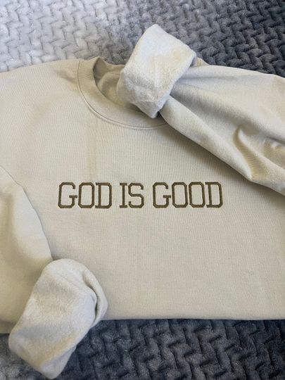 GOD IS GOOD Embroidered Sweatshirt
