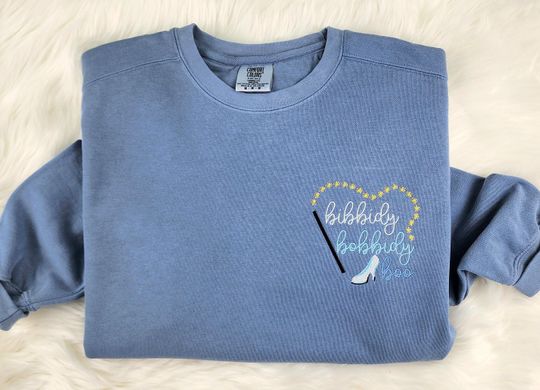 Bibbidy Bobbiby Boo Embroidered Sweatshirt| Cinde Embroidered Shirt| Fairy Godmother Disney Embroidered Sweatshirt| Disney Crewneck
