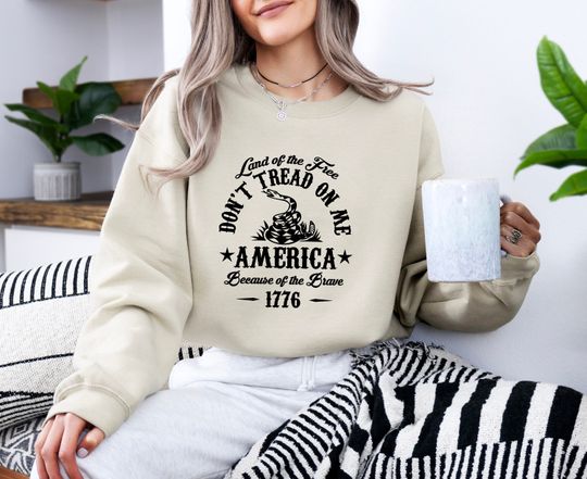 Land Of The Free Don't Tread On Me America Because Of the Brave 1776, 4th of July Family Matching Sweatshirt, Patriotic Sweater, 4th Of July