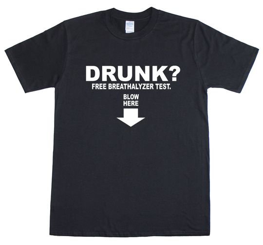 Drunk Free Breathalyzer Test Funny Rude Funny Mens Loose Fit T-Shirt