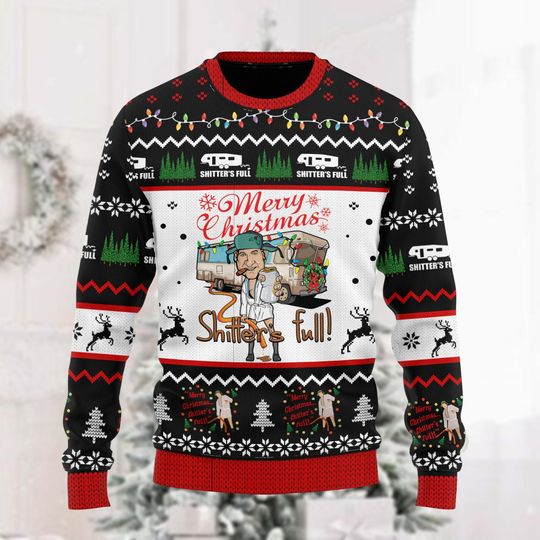 Christmas Shitters Full Ugly Sweater, National Lampoons Christmas Vacation Shirt, Christmas Movie Holiday Sweater, Xmas Gift For Fan