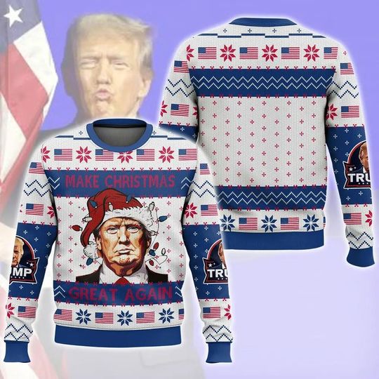 Make Christmas Great Again Trump Christmas Ugly Sweater, Donald Trump Christmas Sweater, Politics Christmas Sweatshirt, Gifts For Dad
