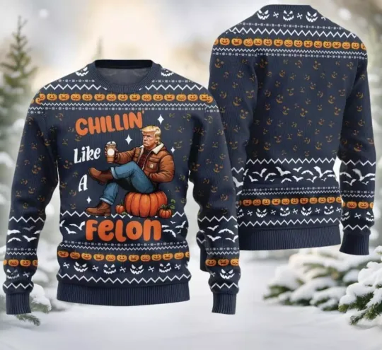Bg Chillin Like A Felon Trump Ugly Sweater Gift Shirts
