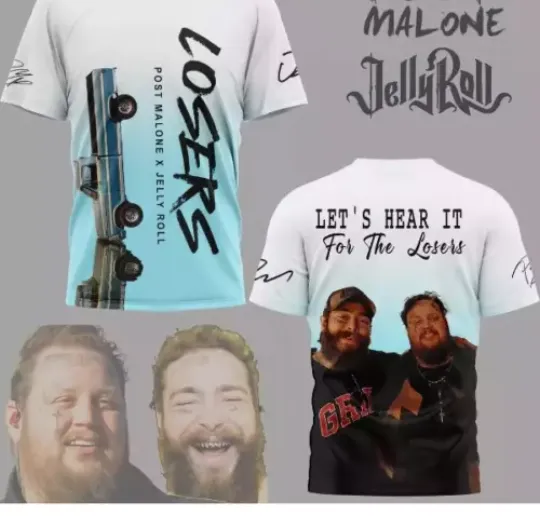 Jelly Roll Post Malone Lets Hear It For The Losers shirt 3d