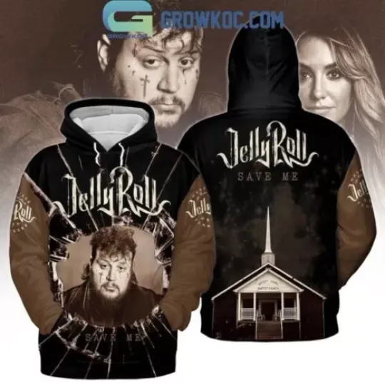 Jelly Roll Save Me Whitsitt Chapel Baptist Church 3D Hoodie