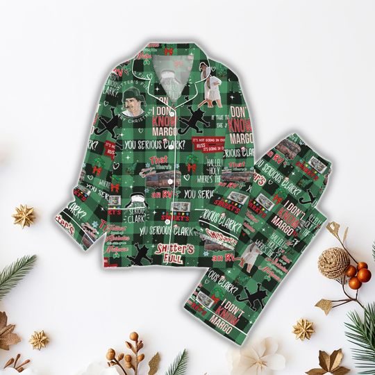 I Don't Know Margo Pajamas Set, Griswold Family Christmas Pajamas, You Serious Clark Holiday Pajamas, National Lampoon Family Pajamas