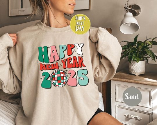 Happy New Years Eve 2025 Sweatshirt, Retro New Year , Hello 2025 Shirt, Happy New Year 2025 , Good Bye 2024 Hello 2025