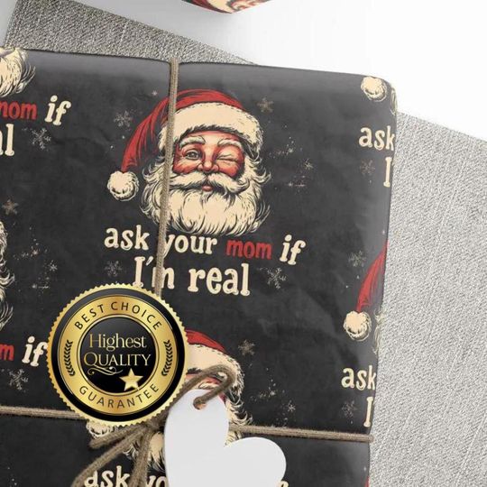 Dark Santa Wrapping Paper - "Ask your MOM if I'm real." - Funny Christmas Gift Wrap for Funny Holiday Presents under the Christmas Tree!