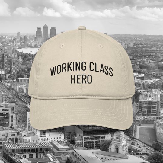 Working Class Hero Organic Cotton Dad Hat