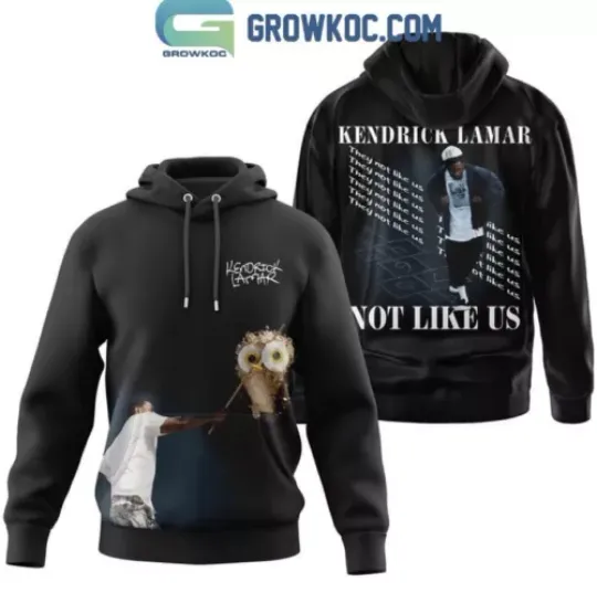 Kendrick Lamar Not Like Us New Release 2024 Hoodie 3D