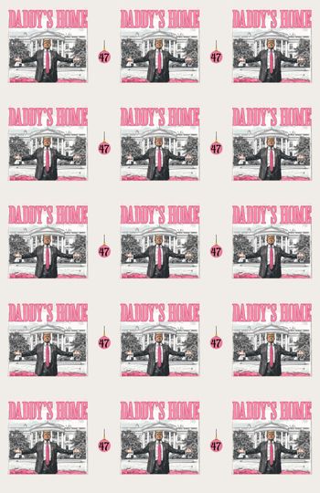 Daddy's Home Wrapping Paper - President Donald Trump Returns To The White House