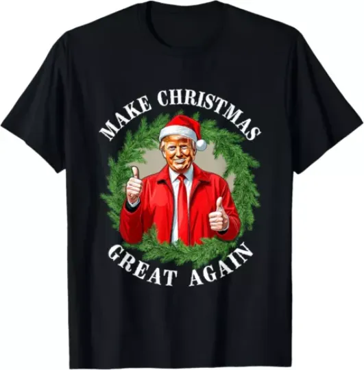 Make Christmas Great Again Donald Trump MAGA T-Shirt