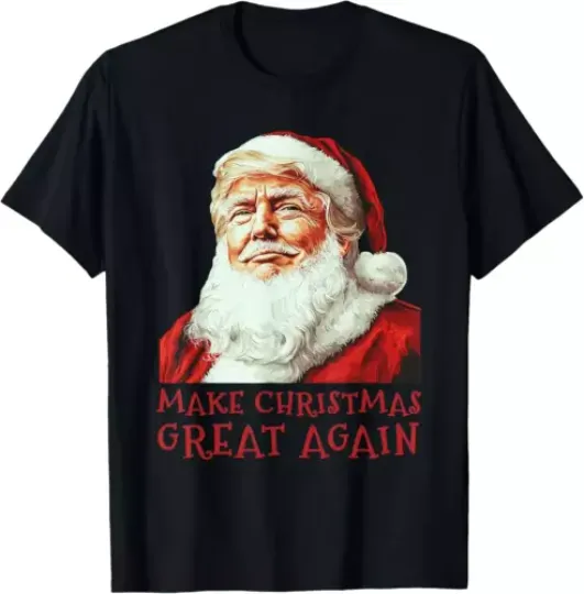 Make Christmas Great Again Funny Trump Santa Claus Xmas T-Shirt