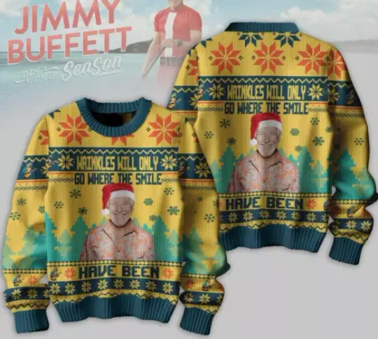 Bg Jimmy Buffett Wrinkles Will Only Go Where The Smiles Have Been Ugly Sweater