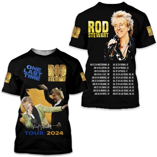Rod Stewart One Last Time Tour 2024 Fan 3D T-Shirt Unisex All Sizes