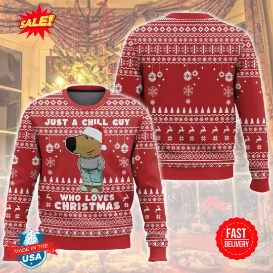 I’m Just a Chill Guy Meme Christmas Ugly Sweater