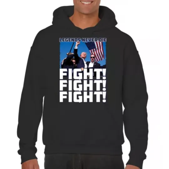Trump 24 Legends Never Die Fight Hoodie MAGA Take America Back 47 Hoodie